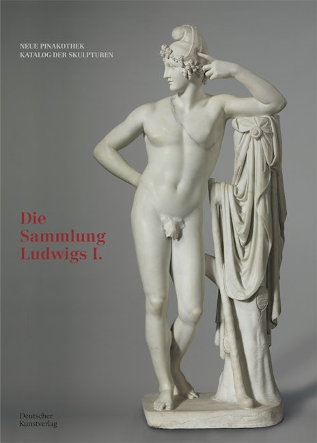Book cover image for Bayerische Staatsgemäldesammlungen. Neue Pinakothek. Katalog der Skulpturen – Band I ISBN: 9783422984318